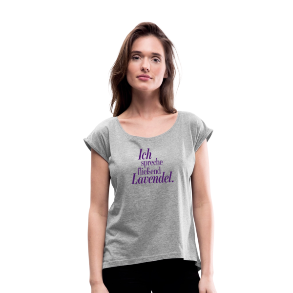 T-Shirt mit gerollten Ärmeln  Ich spreche fließend Lavendel.  grau Schn?ppchen – Bild 5