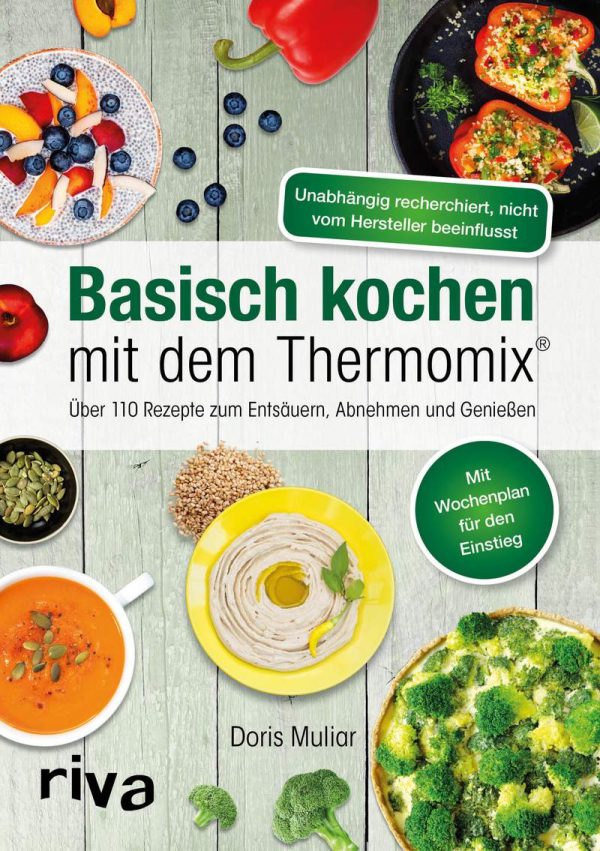 Doris Muliar · Basisch kochen mit dem Thermomix® Mode